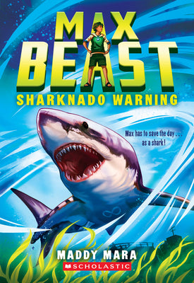 Cover Image for Sharknado Warning (Max Beast #1): Volume 1 -- Maddy Mara, Paperback