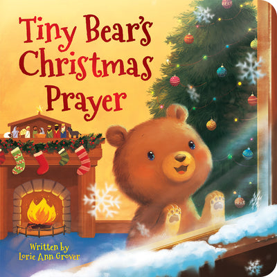 Cover Image for Tiny Bear's Christmas Prayer -- Lorie Ann Grover, Board Books