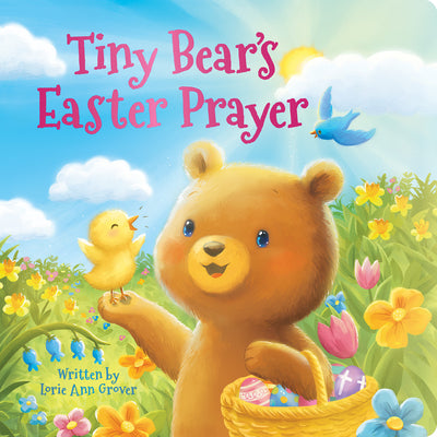 Cover Image for Tiny Bear's Easter Prayer -- Lorie Ann Grover, Board Books