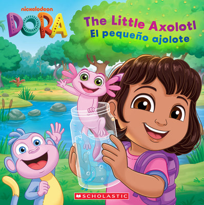 Cover Image for Dora: The Little Axolotl / El Pequeño Ajolote -- G. M. King, Paperback