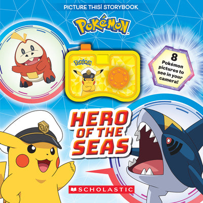 Cover Image for Pokémon: Hero of the Seas (a Picture This! Storybook) -- Scholastic, Paperback