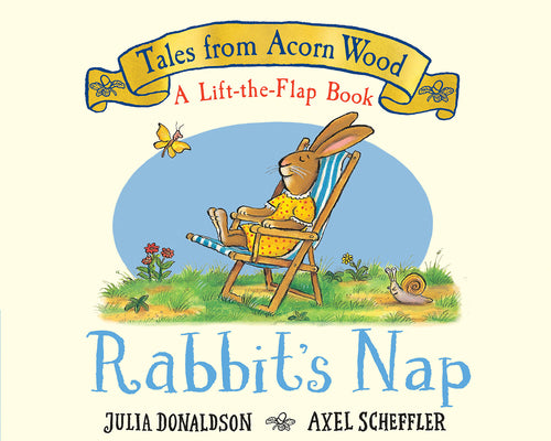 Cover Image for Rabbit's Nap (a Lift-The-Flap Book) (Tales from Acorn Wood) -- Julia Donaldson, Board Books