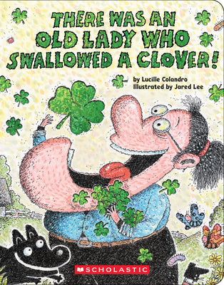 Cover Image for There Was an Old Lady Who Swallowed a Clover! -- Lucille Colandro, Board Books