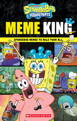 Cover Image for Spongebob Squarepants: Meme King -- Brigid Martin, Paperback