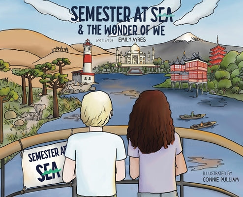 Cover Image for Semester at Sea & The Wonder of We -- Emily Ayres, Hardcover