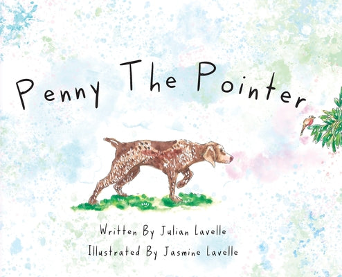 Cover Image for Penny The Pointer -- Julian Lavelle, Hardcover