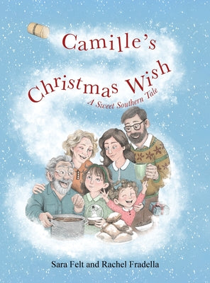 Cover Image for Camille's Christmas Wish: A Sweet Southern Tale -- Sara Felt, Hardcover