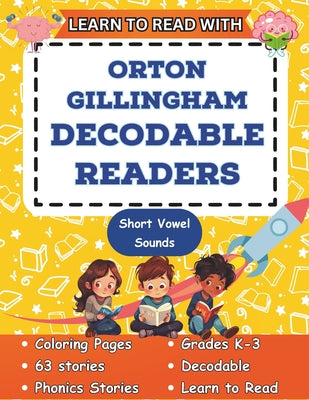 Cover Image for Learn to Read with Orton Gillingham Decodable Readers: Orton Gillingham Materials Phonics Readers for Kindergarten and First Grade -- Budding Brains Books, Paperback