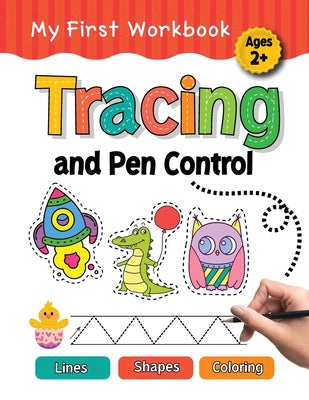 Cover Image for Tracing and Pen Control: Lines, Shapes, Coloring -- Cute Kids Print, Paperback