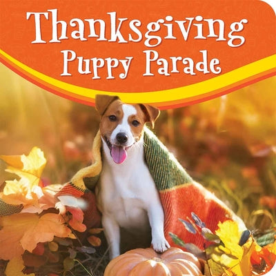 Cover Image for Thanksgiving Puppy Parade -- Lynette Ordonez, Board Books