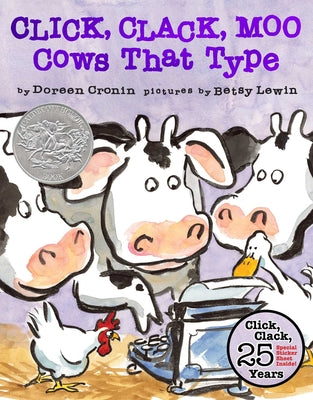 Cover Image for Click, Clack, Moo (25th Anniversary Edition): Cows That Type -- Doreen Cronin, Hardcover