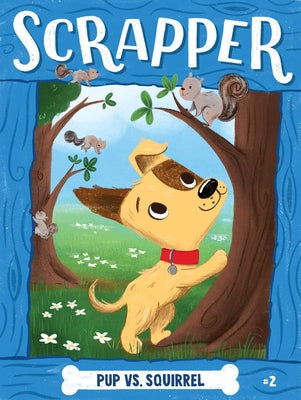 Cover Image for Pup vs. Squirrel -- Cam Higgins, Paperback
