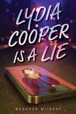 Cover Image for Lydia Cooper Is a Lie -- Meaghan McIsaac, Hardcover
