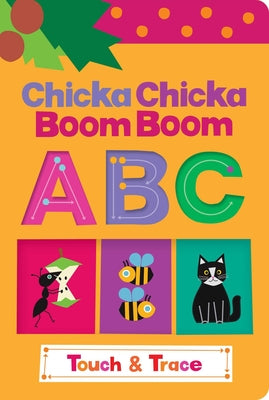 Cover Image for Chicka Chicka Boom Boom ABC Touch & Trace -- Blake Marsden, Board Books