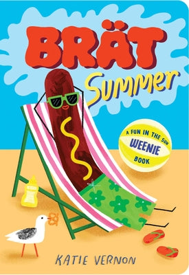 Cover Image for Brat Summer: A Weenie Book -- Katie Vernon, Board Books