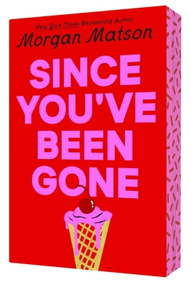 Cover Image for Since You've Been Gone -- Morgan Matson, Paperback