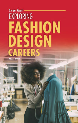 Cover Image for Exploring Fashion Design Careers -- Kelley Barth, Paperback