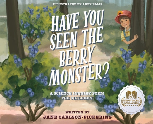 Cover Image for The Berry Monster: A Science Inquiry Poem for Children -- Jane Carlson-Pickering, Hardcover