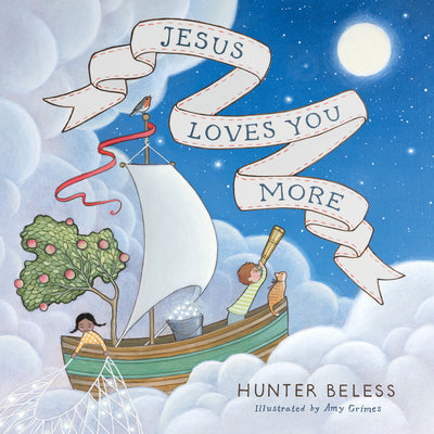 Cover Image for Jesus Loves You More -- Hunter Beless, Board Books