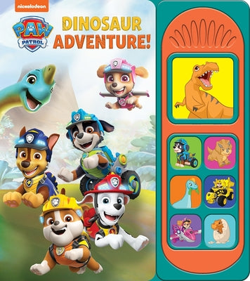 Cover Image for Nickelodeon Paw Patrol: Dinosaur Adventure! Sound Book [With Battery] -- Pi Kids, Board Books