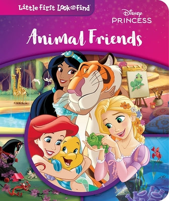 Cover Image for Disney Princess: Animal Friends Little First Look and Find -- Pi Kids, Board Books