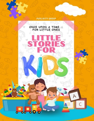 Cover Image for Bedtime Stories for Kids: Book for kids Age 2 to 6 -- Puvlixity Group, Paperback