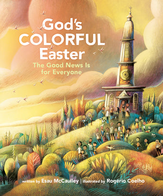 Cover Image for God's Colorful Easter: The Good News Is for Everyone -- Esau McCaulley, Hardcover