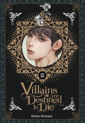 Cover Image for Villains Are Destined to Die (Novel), Vol. 3 -- Gwon Gyeoeul, Paperback
