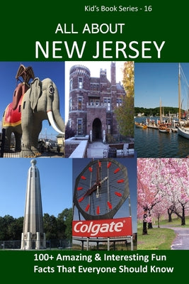 Cover Image for All about New Jersey: 100+ Amazing Facts with Pictures -- Bandana Ojha, Paperback