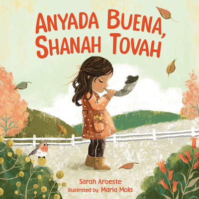 Cover Image for Anyada Buena, Shanah Tovah -- Sarah Aroeste, Board Books