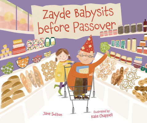 Cover Image for Zayde Babysits Before Passover -- Jane Sutton, Hardcover