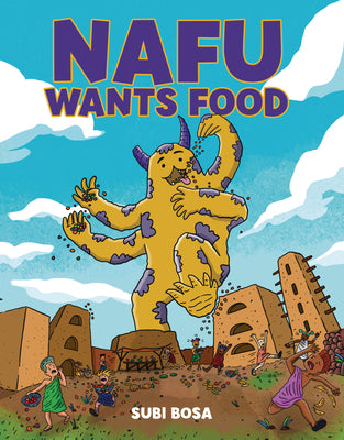 Cover Image for Nafu Wants Food: A Graphic Novel -- Subi Bosa, Library Binding