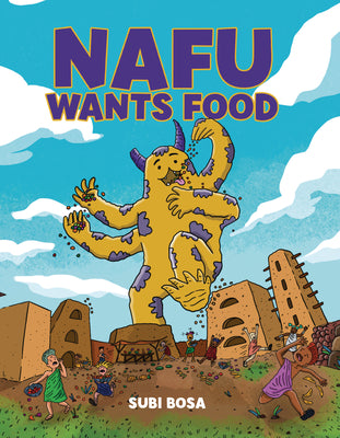 Cover Image for Nafu Wants Food: A Graphic Novel -- Subi Bosa, Paperback