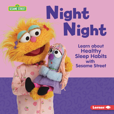 Cover Image for Night Night: Learn about Healthy Sleep Habits with Sesame Street (R) -- Charlotte Reed, Library Binding