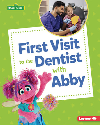 Cover Image for First Visit to the Dentist with Abby -- Whitney Sanderson, Library Binding
