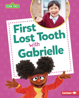 Cover Image for First Lost Tooth with Gabrielle -- Nicole Gabor, Library Binding