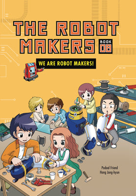 Cover Image for We Are Robot Makers!: Book 8 -- Friend Podoal, Paperback