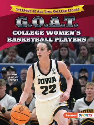 Cover Image for G.O.A.T. College Women's Basketball Players -- Diane Lindsey Reeves, Paperback