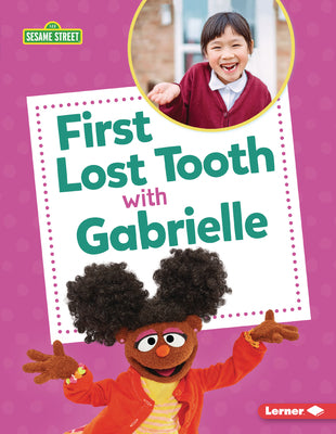 Cover Image for First Lost Tooth with Gabrielle -- Nicole Gabor, Paperback