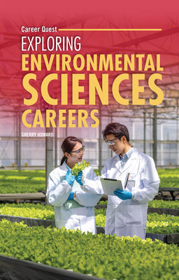 Cover Image for Exploring Environmental Sciences Careers -- Sherry Howard, Paperback