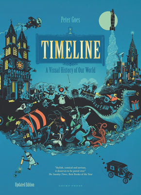 Cover Image for Timeline (Revised Edition): A Visual History of Our World -- Peter Goes, Hardcover