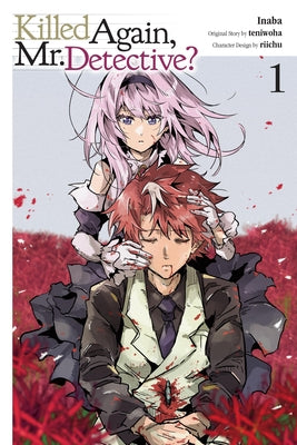 Cover Image for Killed Again, Mr. Detective?, Vol. 1 -- Inaba, Paperback