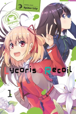 Cover Image for Lycoris Recoil Official Comic Anthology: Repeat, Vol. 1: Volume 1 -- Spider Spider Lily, Paperback