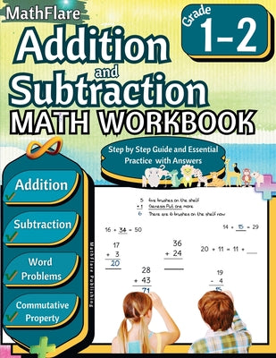 Cover Image for Addition and Subtraction Math Workbook 1st and 2nd Grade: Word Problems Grade 1-2, Exercises 1 to 50, Activities, Commutative Property -- Mathflare Publishing, Paperback