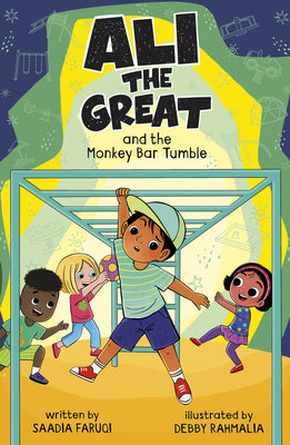Cover Image for Ali the Great and the Monkey Bar Tumble -- Saadia Faruqi, Library Binding