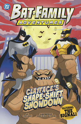 Cover Image for Clayface's Shape-Shift Showdown: Featuring the Signal! -- Steve Korté, Library Binding