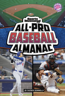 Cover Image for Sports Illustrated Kids All-Pro Baseball Almanac -- Patrick Donnelly, Paperback