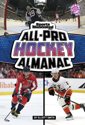 Cover Image for Sports Illustrated Kids All-Pro Hockey Almanac -- Elliott Smith, Paperback