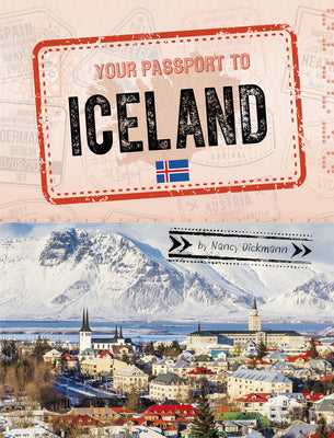 Cover Image for Your Passport to Iceland -- Nancy Dickmann, Library Binding