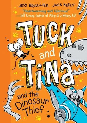 Cover Image for Tuck and Tina and the Dinosaur Thief: Volume 3 -- Jess Brallier, Paperback